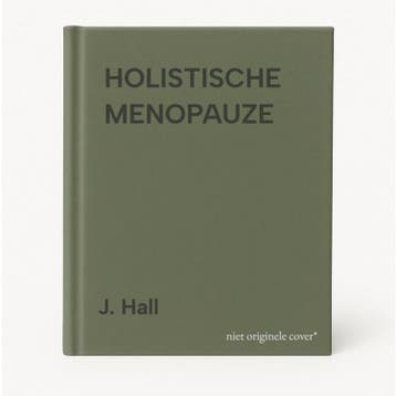 HOLISTISCHE MENOPAUZE 9789020243369 J. Hall, Verzenden, Gelezen, J. Hall