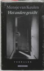 Het andere gezicht 9789045009667 Mensje van Keulen, Boeken, Verzenden, Zo goed als nieuw, Mensje van Keulen