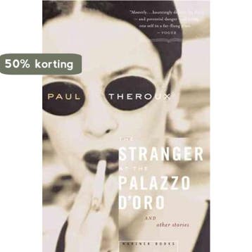 The Stranger At The Palazzo dOro 9780618485338 Paul Theroux, Verzenden, Paul Theroux