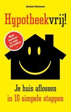 Hypotheekvrij! 9789089752123 Gerhard Hormann, Verzenden, Gerhard Hormann