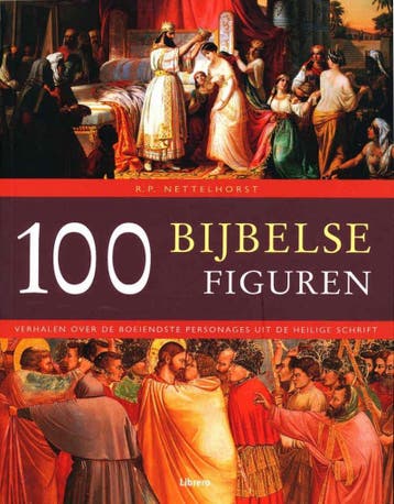 100 BIJBELSE FIGUREN 9789057648946 R. Nettelhorst, Verzenden, Gelezen, R. Nettelhorst