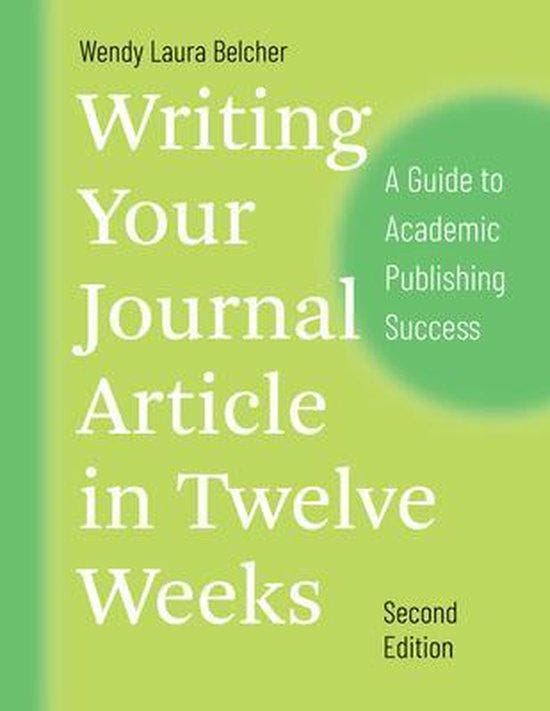 Writing Your Journal Article in Twelve Weeks, Second Edition, Boeken, Taal | Engels, Zo goed als nieuw, Verzenden