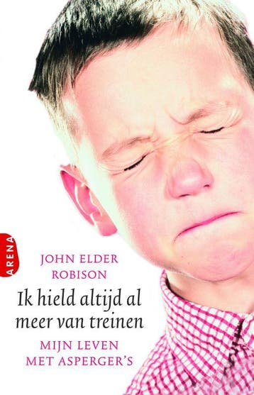 Ik hield altijd al meer van treinen 9789069749730, Verzenden, Gelezen, John Elder Robison