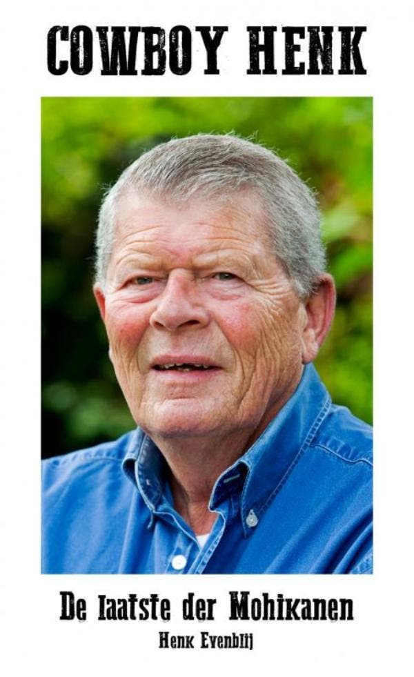 Cowboy henk 9789402159653 Henk Evenblij, Boeken, Hobby en Vrije tijd, Gelezen, Verzenden
