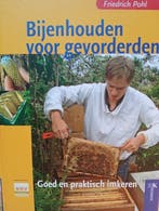 Bijenhouden voor gevorderden 9789021559759 Friedrich Pohl, Verzenden, Friedrich Pohl