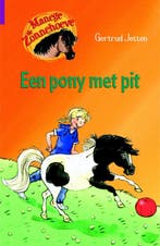 Een pony met pit / Manege de Zonnehoeve 9789020662863, Verzenden, Gelezen, Gertrud Jetten