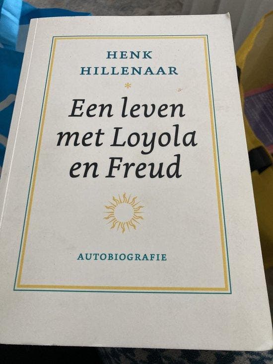 Een leven met Loyola en Freud 9789090332055 Henk Hillenaar, Boeken, Overige Boeken, Zo goed als nieuw, Verzenden
