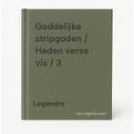 Goddelijke stripgoden / Heden verse vis / 3 9789002282072, Verzenden, Zo goed als nieuw, Legendre