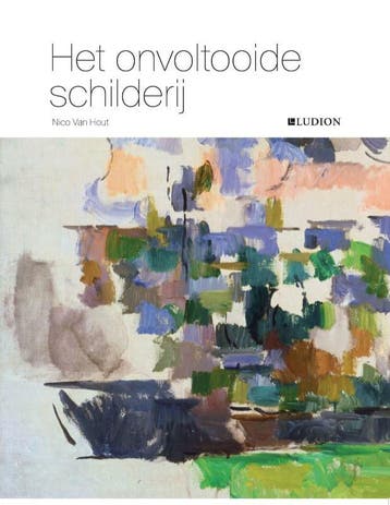Het onvoltooide schilderij 9789461300560 Nico Van Hout, Boeken, Verzenden, Zo goed als nieuw, Nico Van Hout