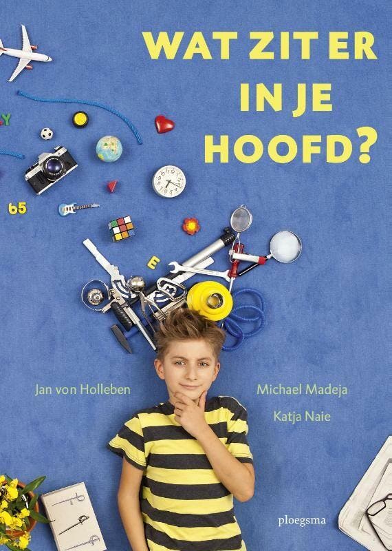 Wat zit er in je hoofd? 9789021673042 Katja Naie, Livres, Livres pour enfants | Jeunesse | 13 ans et plus, Envoi