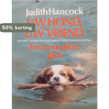 Uw hond, uw vriend 9789021512457 Hancock, Verzenden, Gelezen, Hancock