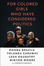 For Colored Girls Who Have Considered Politics 9781250137715, Verzenden, Gelezen, Veronica Chambers