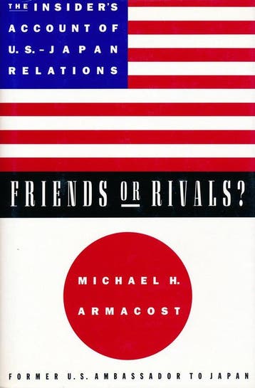 Friends or Rivals? 9780231104883 Michael Armacost, Verzenden, Gelezen, Michael Armacost