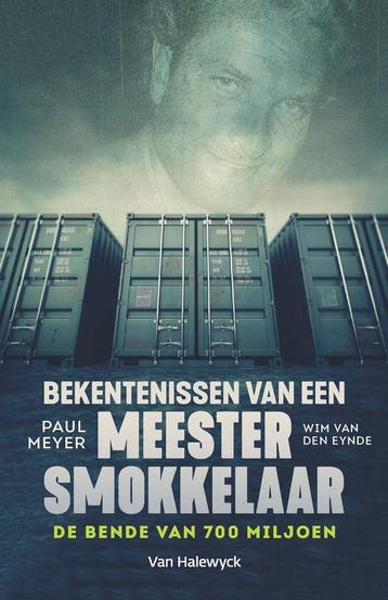 Bekentenissen van een meestersmokkelaar 9789461317315, Verzenden, Wim Van Eynde