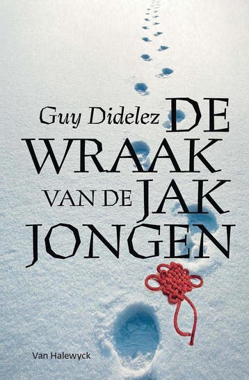 De wraak van de jakjongen 9789461317452 Guy Didelez, Verzenden, Zo goed als nieuw, Guy Didelez