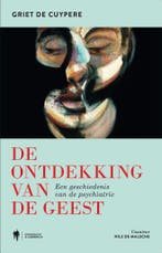 De ontdekking van de geest 9789464778229 Griet De Cuypere, Verzenden, Zo goed als nieuw, Griet De Cuypere