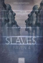 Raven / Slaves / 7 9789044845587 Miriam Borgermans, Verzenden, Zo goed als nieuw, Miriam Borgermans
