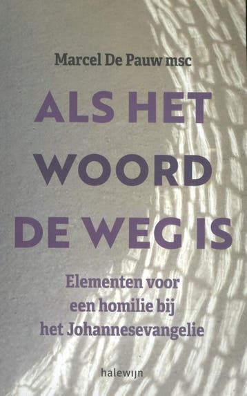 Als het woord de weg is 9789085284871 Marcel De Pauw, Verzenden, Gelezen, Marcel De Pauw
