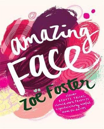 Amazing Face 9780670075256 Zoe Foster Blake, Verzenden, Zoe Foster Blake