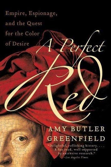 A Perfect Red: Empire, Espionage, and the Quest for the, Verzenden, Gelezen, Amy Greenfield