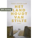 Het land houdt van stilte 9789026342424 Fieke Gosselaar, Boeken, Verzenden, Gelezen, Fieke Gosselaar