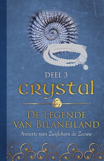 Crystal / De legende van Bilaneiland / 3 9789492883070, Verzenden, Zo goed als nieuw, Annette van Zuijlekom de Zeeuw