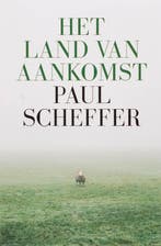 Het land van aankomst 9789023419747 Paul Scheffer, Verzenden, Gelezen, Paul Scheffer