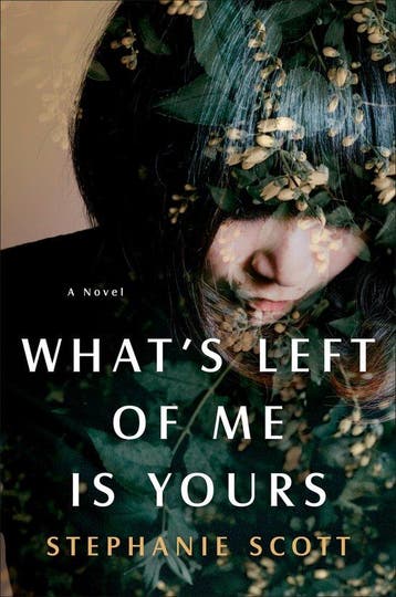 Whats Left of Me Is Yours 9780385546331 Stephanie Scott, Verzenden, Stephanie Scott