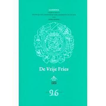De Vrije Fries / 96, 2016 / De Vrije Vries / Fryske Akademy, Verzenden, Han Nijdam