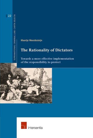 The Rationality of Dictators / Supranational Criminal Law:, Verzenden, Maartje Weerdesteijn