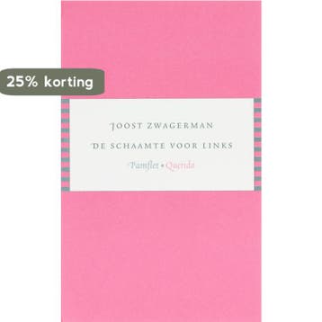 De schaamte voor links / Pamflet 9789021433400, Verzenden, Joost Zwagerman