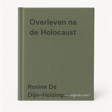 Overleven na de Holocaust 9789401468480, Verzenden, Zo goed als nieuw, Rosine De Dijn-Holzinger