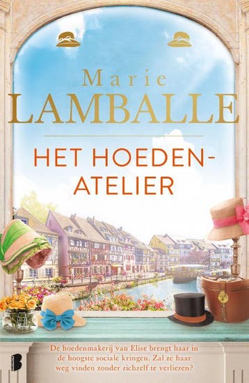 Het hoedenatelier / De vrouwen van Atelier Rosen / 1, Boeken, Verzenden, Zo goed als nieuw, Marie Lamballe
