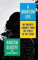 A Quantum Life 9780349430331 Hakeem Oluseyi, Verzenden, Zo goed als nieuw, Hakeem Oluseyi