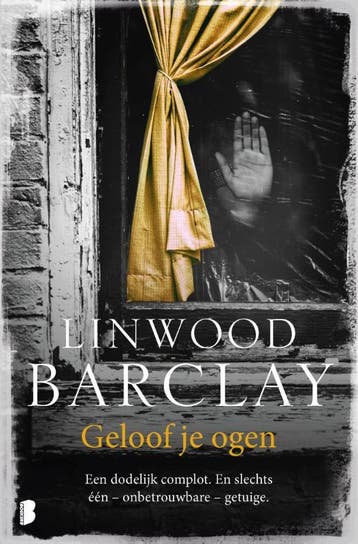 Geloof je ogen 9789022585399 Linwood Barclay, Verzenden, Gelezen, Linwood Barclay