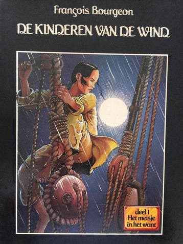 Het meisje in het want / De kinderen van de wind / 1, Boeken, Verzenden, Gelezen, François Bourgeon