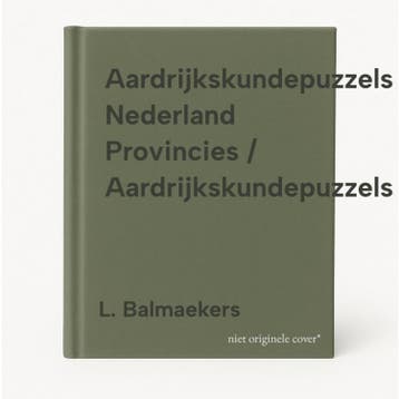 Aardrijkskundepuzzels Nederland Provincies /, Boeken, Verzenden, Gelezen, L. Balmaekers