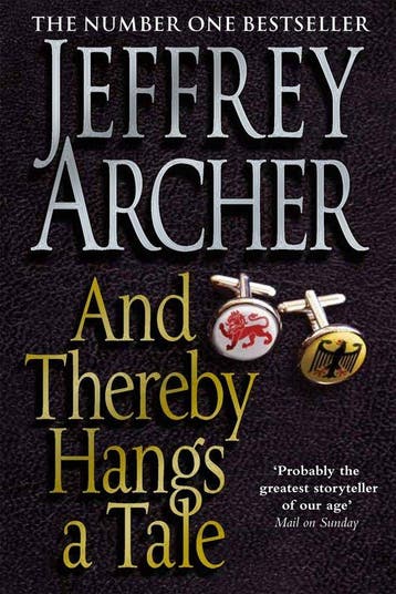 And Thereby Hangs A Tale 9780330453141 Jeffrey Archer, Verzenden, Gelezen, Jeffrey Archer