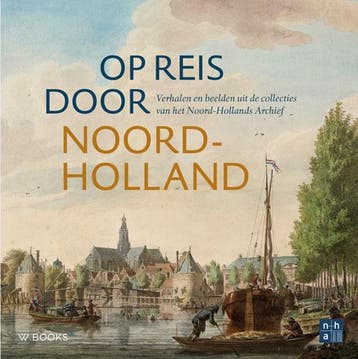 Op Reis Door Noord-Holland | Myrthe Krom | Nieuw, Verzenden, Nieuw, Myrthe Krom