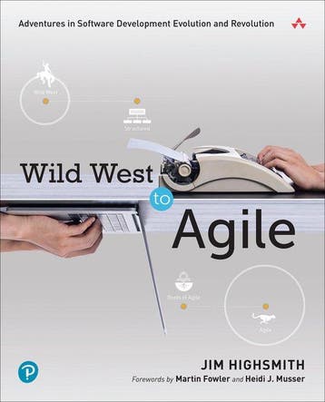 Wild West to Agile 9780137961009 Jim Highsmith, Verzenden, Gelezen, Jim Highsmith