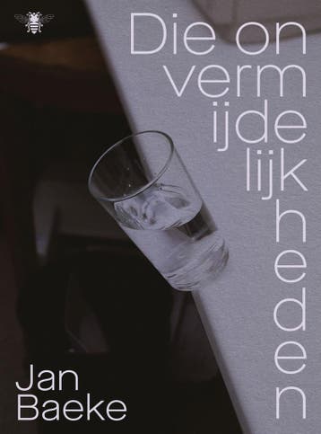Die onvermijdelijkheden (9789403135366, Jan Baeke), Verzenden