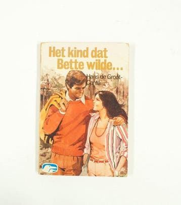 Kind dat bette wilde - De Groot - Cante, Verzenden