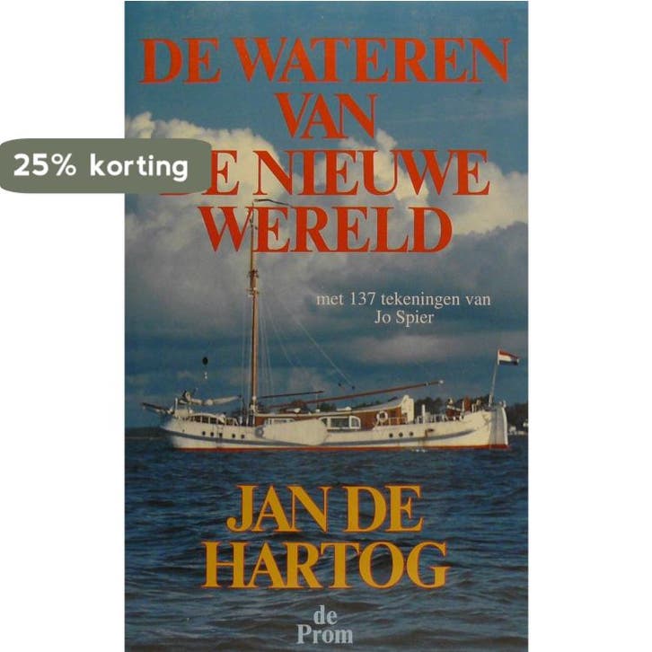 WATEREN VAN DE NIEUWE WERELD 9789068014600 Jan de Hartog, Livres, Romans, Envoi