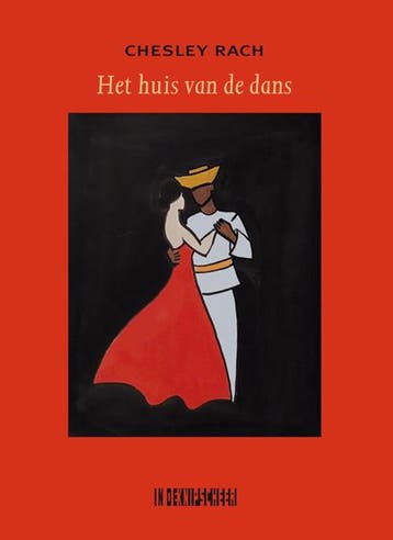 Het huis van de dans 9789493214378 Chesley Rach, Verzenden, Chesley Rach