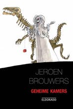 Geheime kamers / Eldorado 9789047100652 Jeroen Brouwers, Verzenden, Jeroen Brouwers
