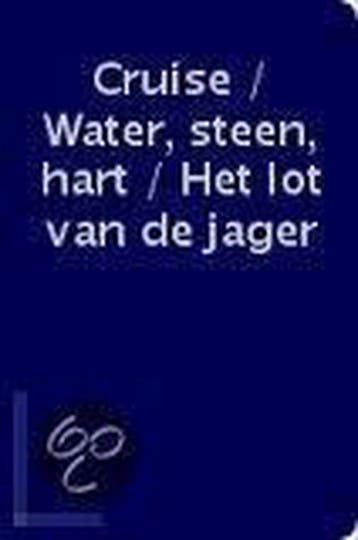 Cruise / Water, steen, hart / Het lot van de jager / Nu ik, Verzenden, Nieuw