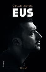 Eus (9789044644579, Özcan Akyol), Verzenden, Nieuw