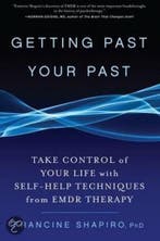 Getting Past Your Past 9781594864254 Francine Shapiro, Verzenden, Francine Shapiro