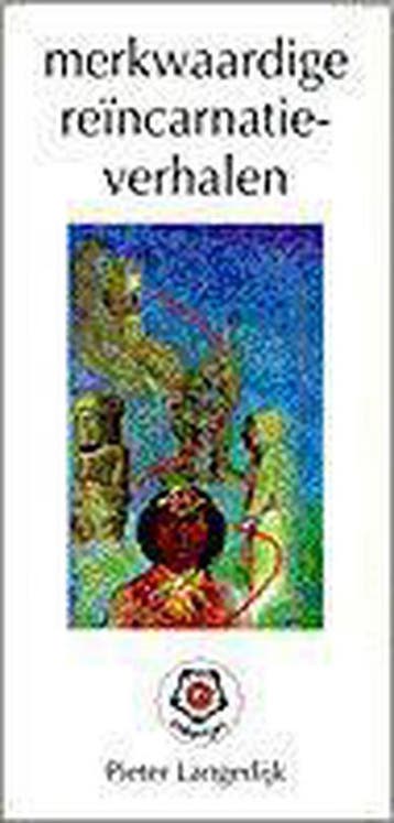 Merkwaardige reincarnatieverhalen / Ankertjes / 99, Boeken, Verzenden, Gelezen, P. Langedijk