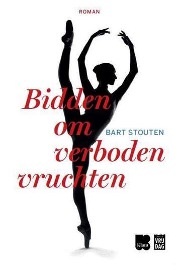 Bidden om verboden vruchten 9789460013348 Bart Stouten, Verzenden, Bart Stouten